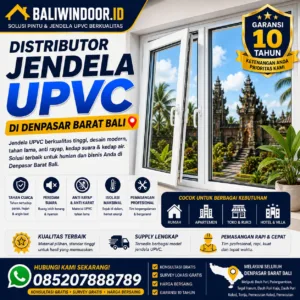 Distributor Jendela Upvc di Denpasar Barat Bali