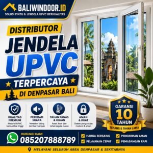Distributor Jendela Upvc Terpercaya di Denpasar Bali 085207888789