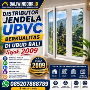 Distributor Jendela Upvc Berkualitas di Ubud Bali sejak 2009