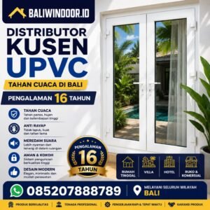 Distributor Kusen Upvc Tahan Cuaca di Bali Pengalaman 16 Tahun